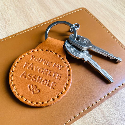 You're My Favorite Asshole Leather Keychain